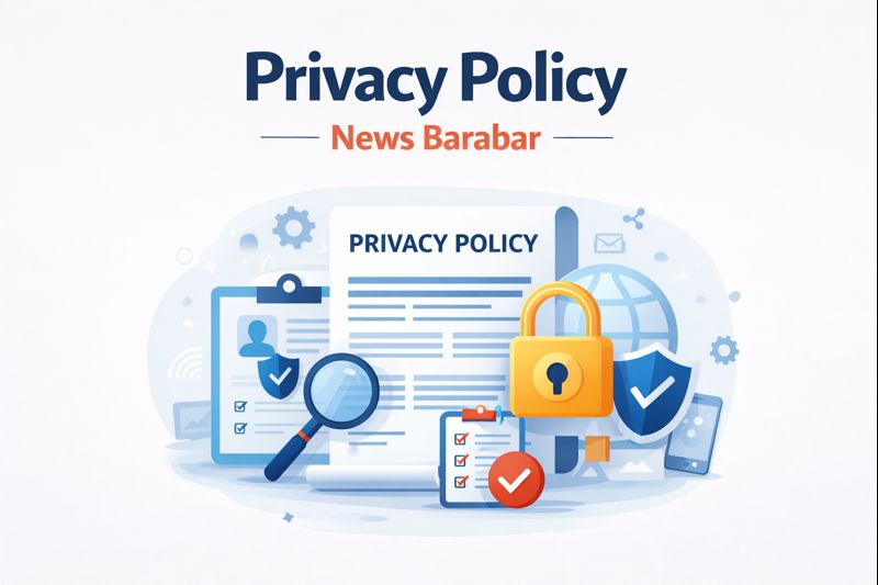 Privacy Policy – News Barabar Official Page